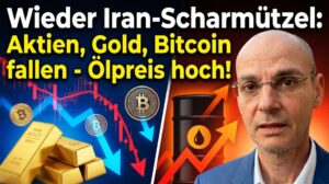 Aktien, Gold, Bitcoin fallen – Ölpreis steigt nach Iran-Skandal.