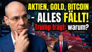 Aktien, Gold, Bitcoin fallen - Trump fragt: Warum? Finanzmarktanalyse und aktuelle Kursentwicklung.