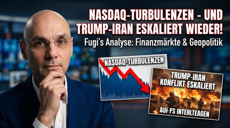 NASDAQ-Turbulenzen und Trump-Iran Eskalation, Finanzmärkte & Geopolitik, Fugi
