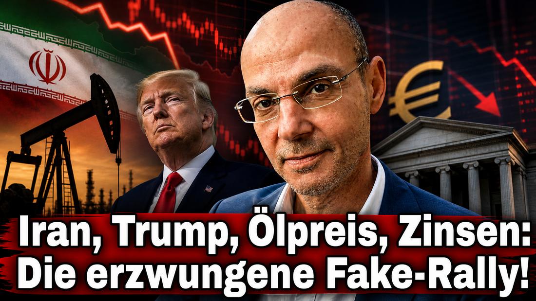 Iran, Trump, Ölpreis, Zinsen: Fake-Rally im Finanzmarkt.