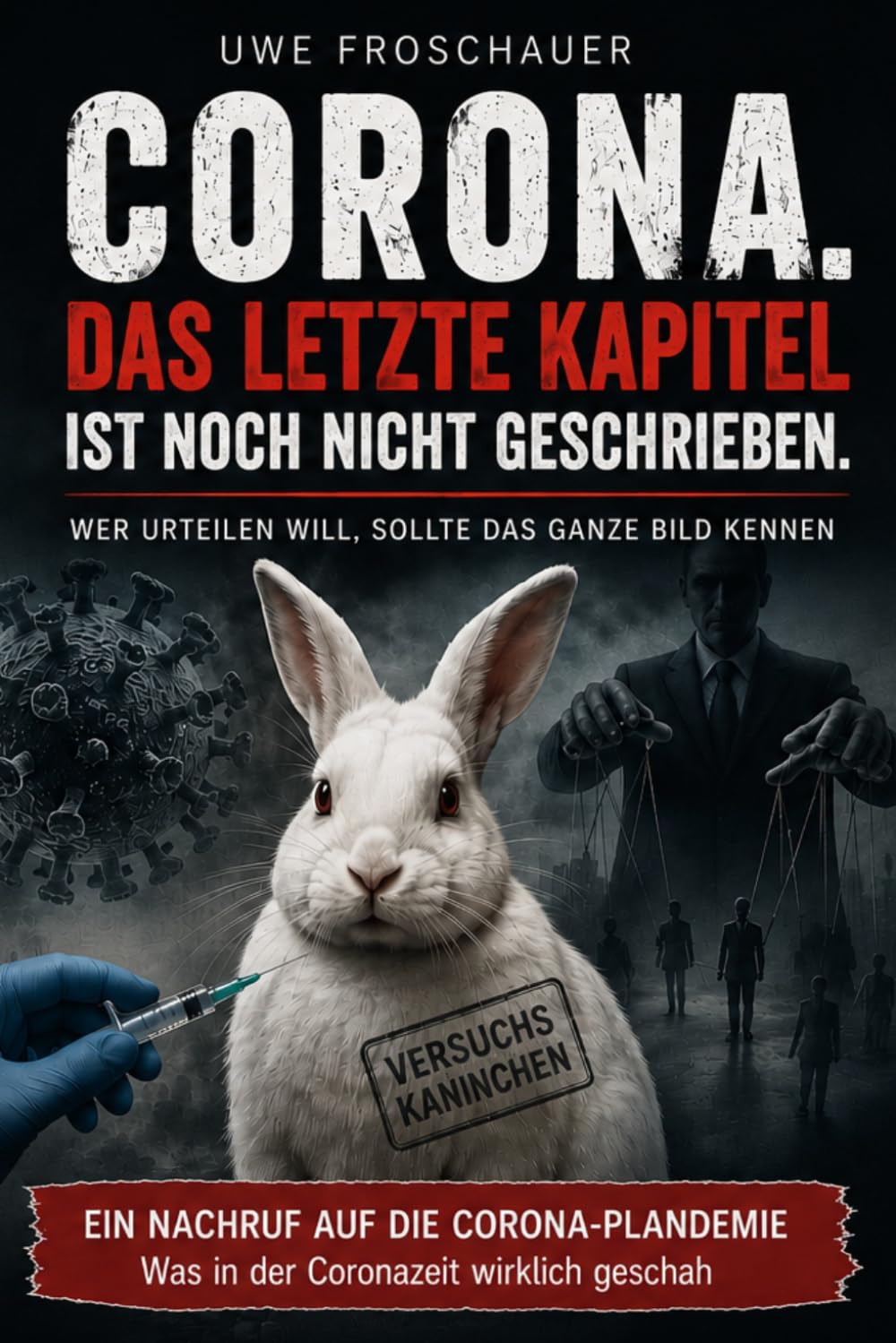 Buchrezension: „Corona – Das letzte Kapitel ist noch nicht geschrieben“ | Von Helmut Sterz